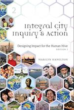 Integral City Inquiry and Action