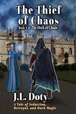 The Thief of Chaos: A Tale of Seduction, Betrayal and Dark Magic 