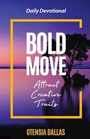 Bold Move: Attract Creative Traits