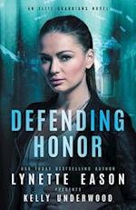 Defending Honor: An Elite Guardians Novel 