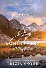 Beyond the Gray Mountains LARGE PRINT Edition 