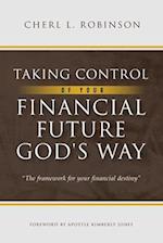 Taking Control of Your Financial Future God's Way
