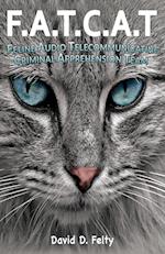 F.A.T.C.A.T.: Feline Audio Telecommunicating Criminal Apprehension Team 