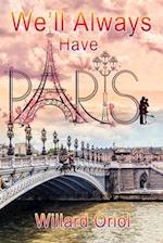 We'll Always Have Paris