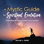 A Mystic Guide to Spiritual Evolution 