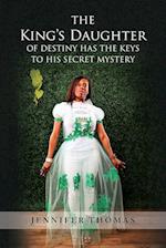 The King's Daughter of Destiny Has the Keys to His Secret Mystery