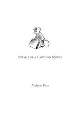 Poems for a Cartoon Mouse