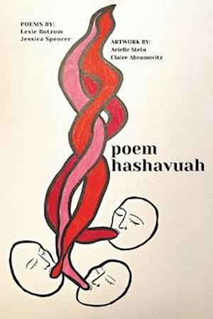 poem hashavua: A Personal Engagement with the Weekly Torah Portion in Poems and Pictures