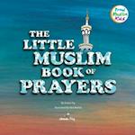 The Little Muslim Book of Prayers 