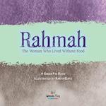 Rahmah: The Woman Who Lived without Food 