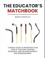 The Educator's Matchbook 