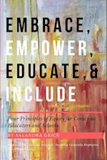 Embrace, Empower, Educate, and Include 