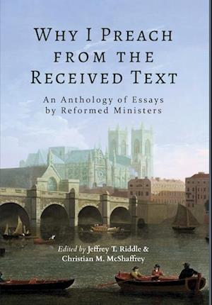 Why I Preach from the Received Text