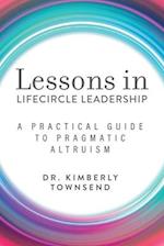 Lessons in Lifecircle Leadership