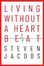 Living Without a Heartbeat