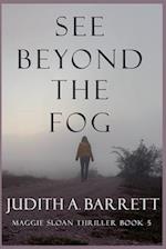 See Beyond the Fog 
