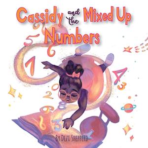 Cassidy and the Mixed Up Numbers