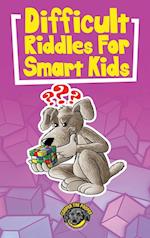 Difficult Riddles for Smart Kids