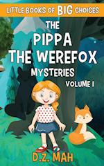 The Pippa the Werefox Mysteries: A Little Book of BIG Choices 