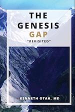 The Genesis Gap Revisited 