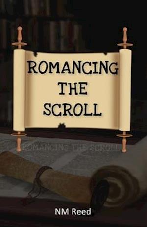 Romancing the Scroll