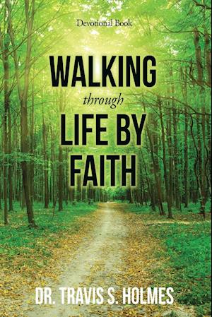 Walking Through Life By Faith Devotional Book