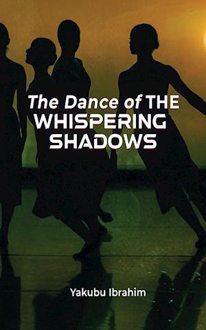 The Dance of the Whispering Shadows