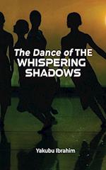 The Dance of the Whispering Shadows