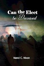 Can the Elect be Deceived 