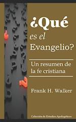 ¿Qué es el evangelio?