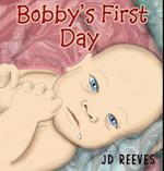 Bobby's First Day 