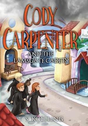 Cody Carpenter and the Lamsgate Cadets