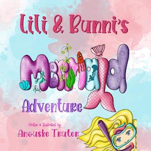 Lili & Bunni's Mermaid Adventure