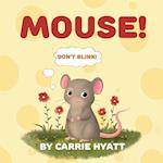 MOUSE! 