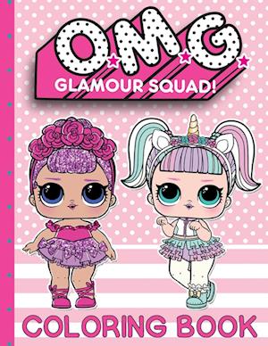 O.M.G. Glamour Squad: Volume 1