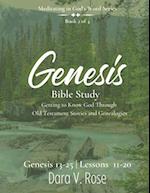 Meditating in God's Word Genesis Bible Study Series - Book 2 of 4 - Genesis 13-25 - Lessons 11-20