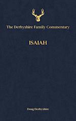 The Derbyshire Family Commentary Isaiah 