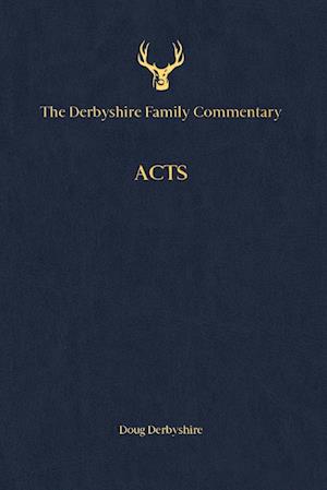 The Derbyshire Family Commentary Acts