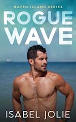 Rogue Wave: A Small Town Beach Romance 