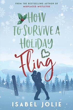 How to Survive a Holiday Fling