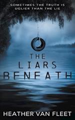 The Liars Beneath: A YA Thriller 