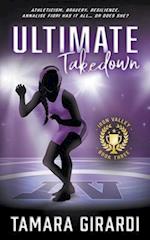 Ultimate Takedown: A YA Contemporary Sports Novel 