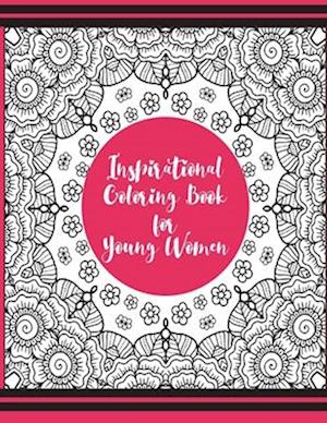 Inspirational Coloring Book for Young Women