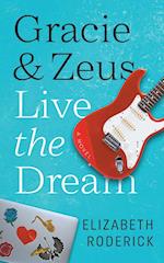 Gracie & Zeus Live the Dream 
