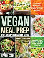 Vegan Meal Prep for Beginners 2019-2020 