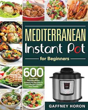 Mediterranean Instant Pot for Beginners