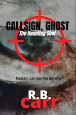 Callsign Ghost: The Haunting Shot: The 