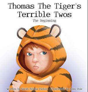 Thomas The Tiger's Terrible Twos - The Beginning