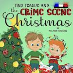 Tiny Teague and the Crime Scene Christmas 