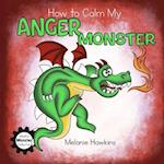 How To Calm My Anger Monster 